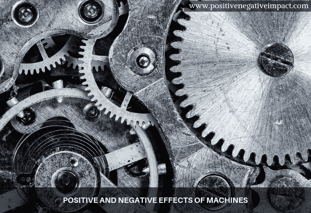 Positive and negative effects of machines
