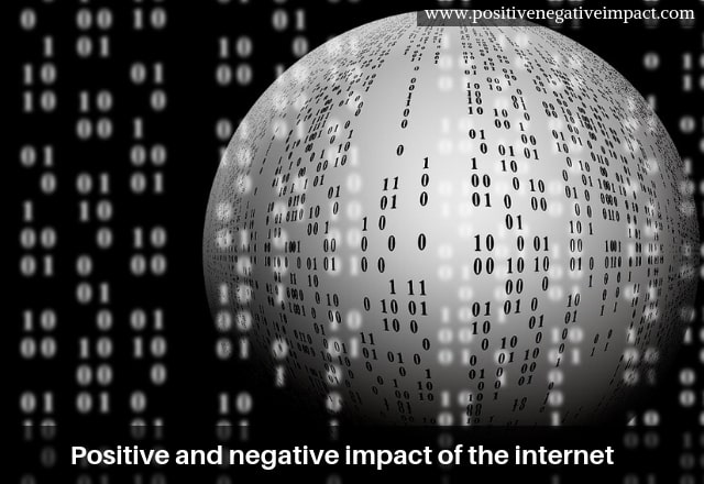 Positive and negative impact of the internet