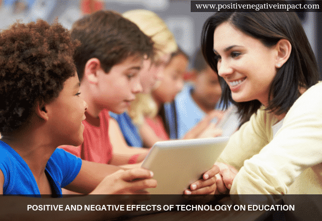 Positive and negative effects of technology on education
