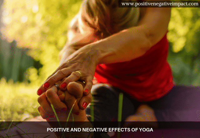 Positive and negative effects of Yoga