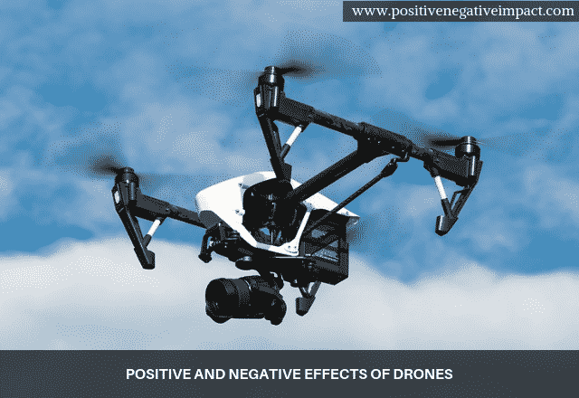 Positive and negative effects of drones